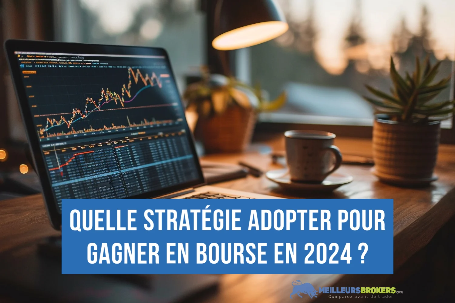 Quelle stratégie adopter pour gagner en bourse en 2024 ?